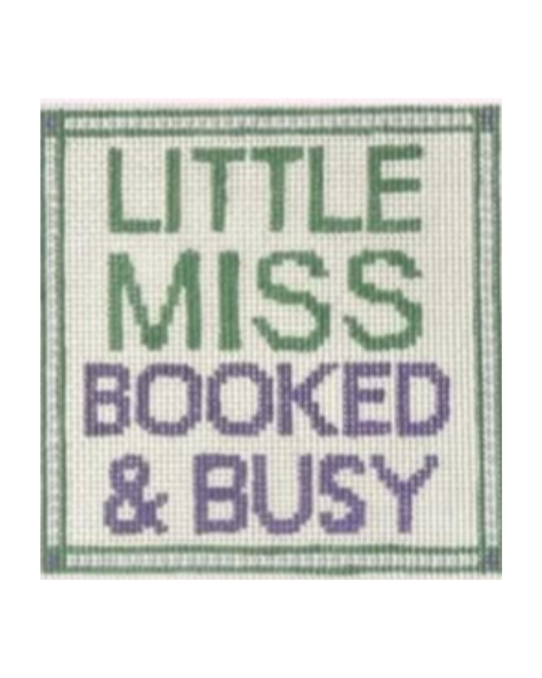 'LITTLE MISS BOOKED & BUSY' on a green border with a white background