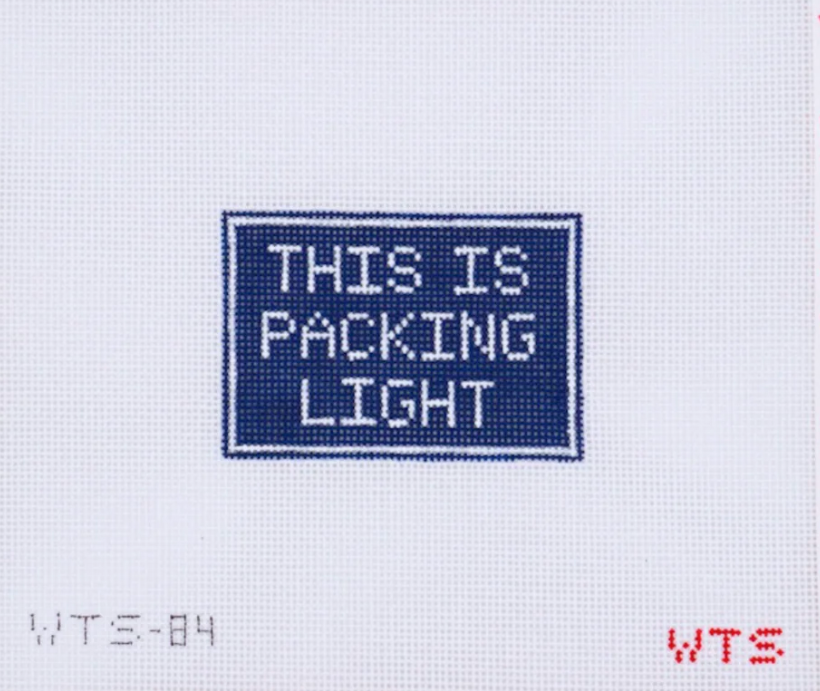 This Is Packing Light Luggage Tag - 18 mesh needlepoint canvas