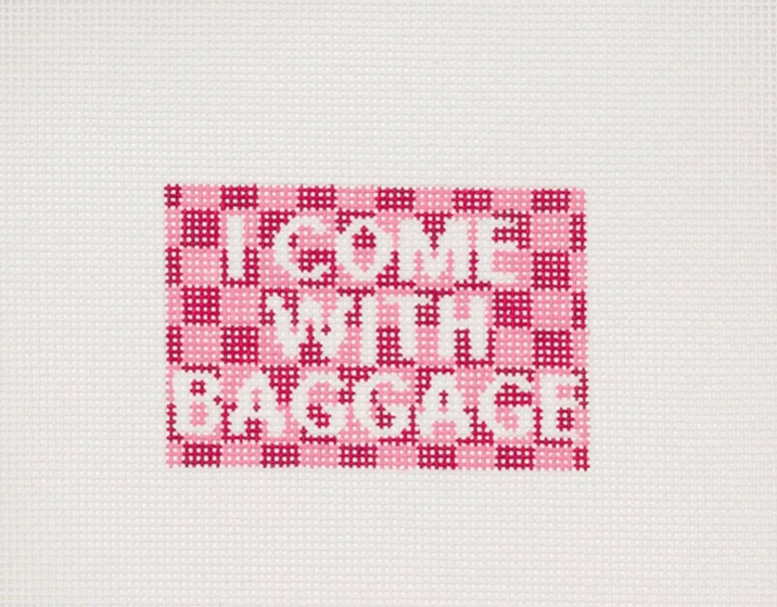 I Come With Baggage - 18 Mesh Needlepoint Canvas