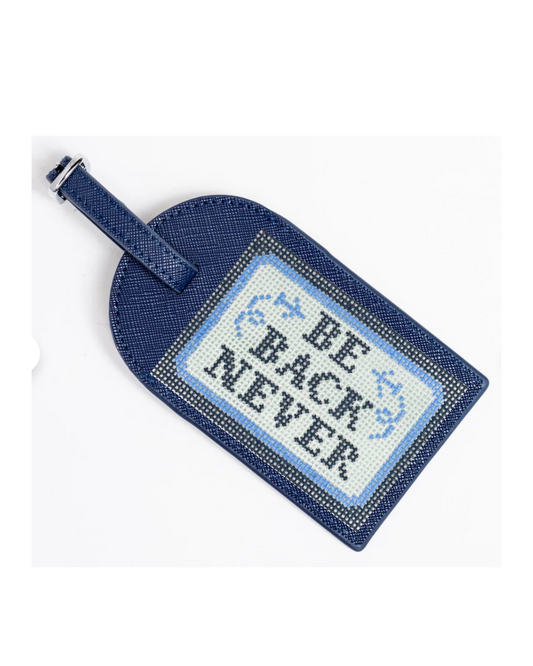 Be Back Never Luggage Tag Needlepoint