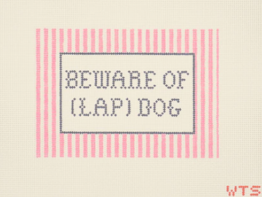 Beware of Lap Dog Needlepoint Canvas
