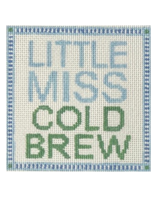 Little Miss Cold Brew - 18 Mesh Needlepoint